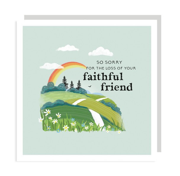 Sorry For Your Loss - Your Faithful Friend