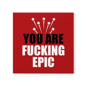 Defamations Magnet - You Are Fucking Epic