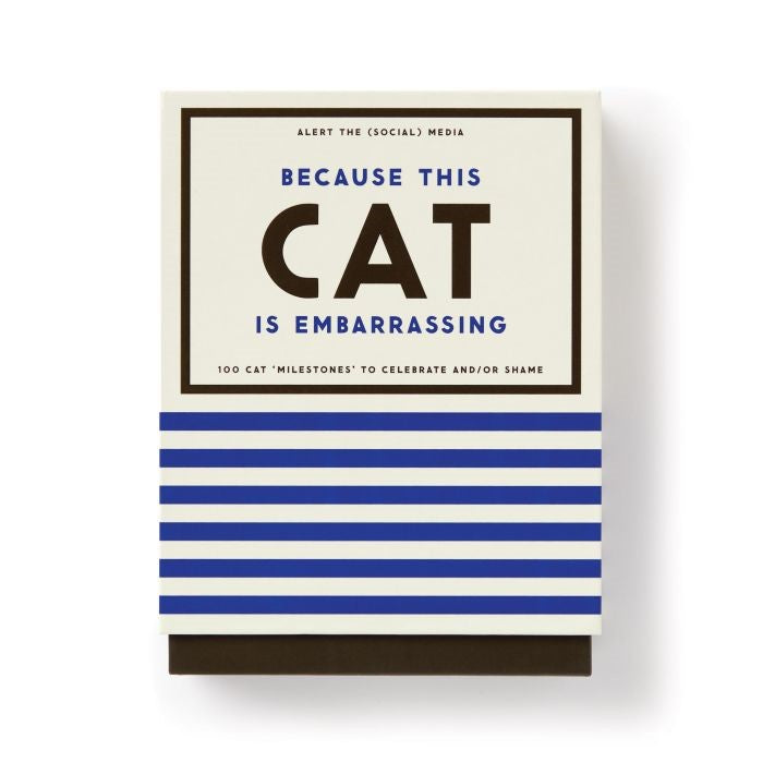 Because This Cat Is Embarrassing- Pet Shame/praise Deck (cards)