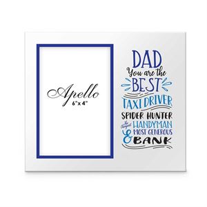 Dad You Are The Best Photo Frame