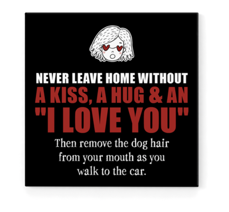 Defamations Magnet-never Leave Home Without A Kiss