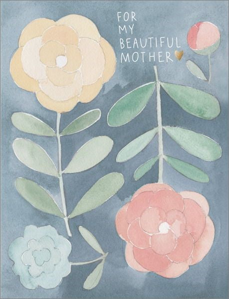 Mothers Day Card - My Beautiful Mother