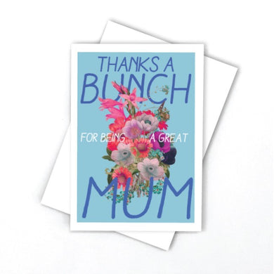 Mothers Day Card - Thanks A Bunch