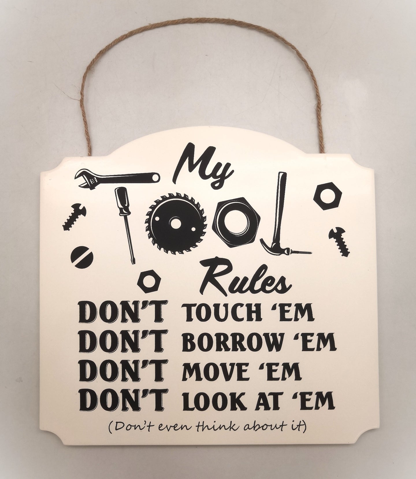 Sign - My Tool Rules 