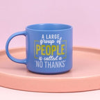Cheeky No Thanks Mug 