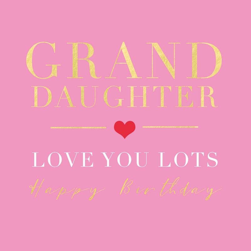 Card - Grand Daughter Love You Lots