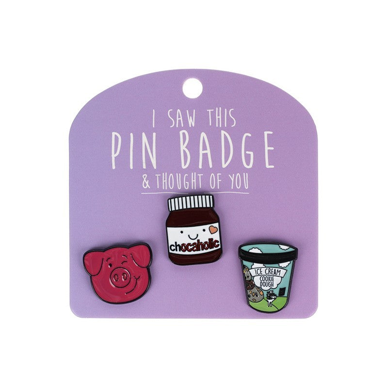 I Saw This Pin Badge [des:chocoholic]