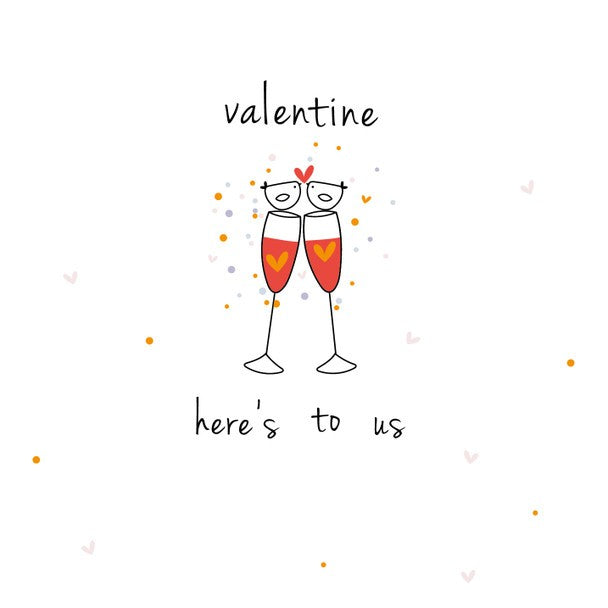 Card - Valentine Heres To Us 