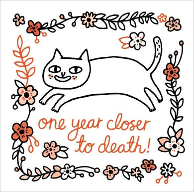 Card- One Year Closer To Death 