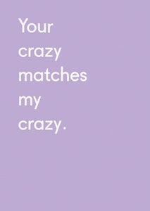 Card - Matches My Crazy