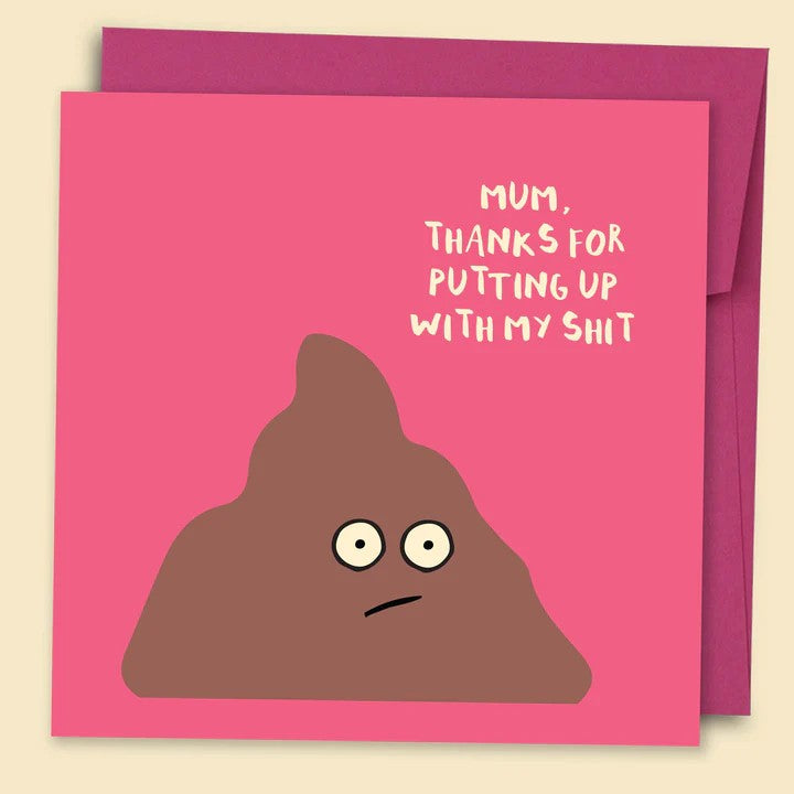 Card - Mum, Thanks For Putting Up