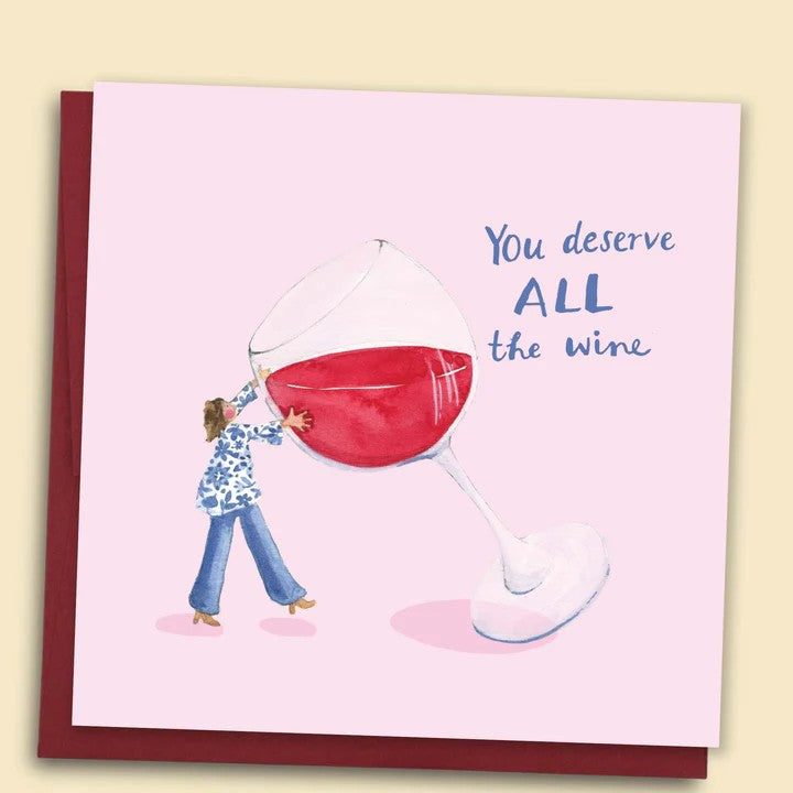 Card - You Deserve All The Wine
