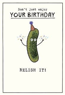 Birthday Card - Relish It