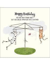 Twigseed Card - Happy Birthday You Are Only Young Once