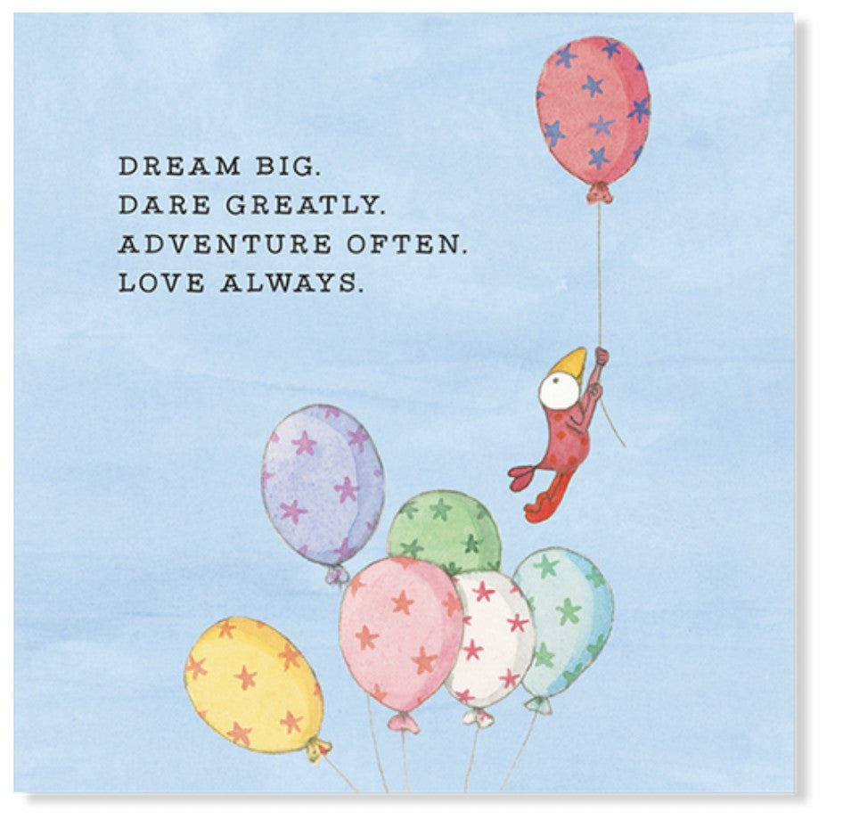 Twigseed Card - Dream Big Dare Greatly Adventure Often Love Always