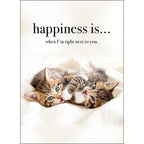 Happiness Is.. When Im Right Next To You- Animal Greeting Card 
