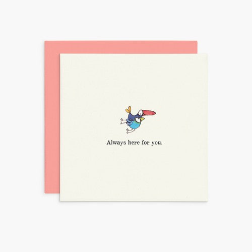 Twigseed Card - Alway Here For You