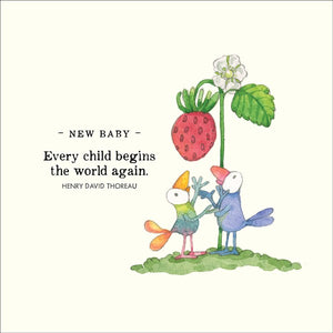 Card - New Baby Every Child Begins (twigseeds)
