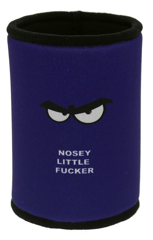 Stubby Holder - Nosey Little Fucker