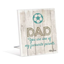 Load image into Gallery viewer, Dad My Favourite Parents Sentiment Plaque
