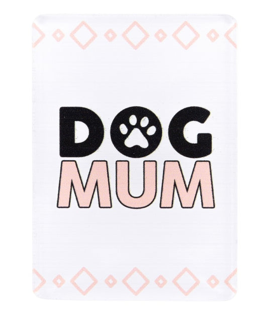 Pet Lovers Magnet - Dog Mum 