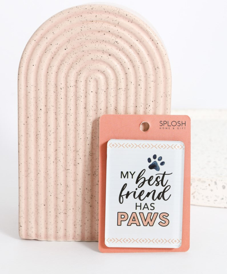Pet Lovers Magnet- My Best Friend Has Paws 
