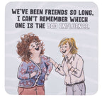 Olive & Co. Friends Coaster