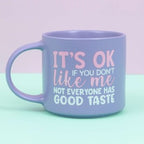 Cheeky Good Taste Mug 