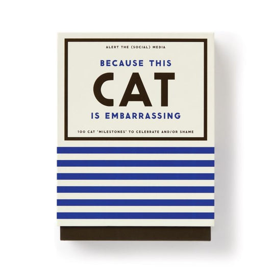 Because This Cat Is Embarrassing- Pet Shame/praise Deck  (cards)