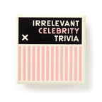 Irrelevant Celebrity Trivia Game 