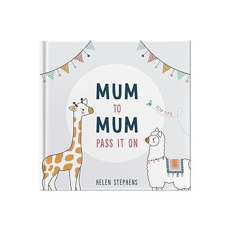 Mum To Mum Pass It On - The Perfect Giftof The Top Tips To New Mum To Be 