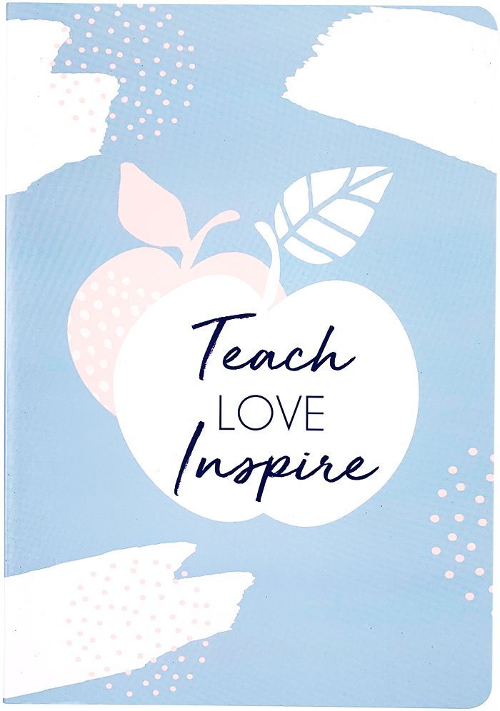 Teach  Love Inspire Journal