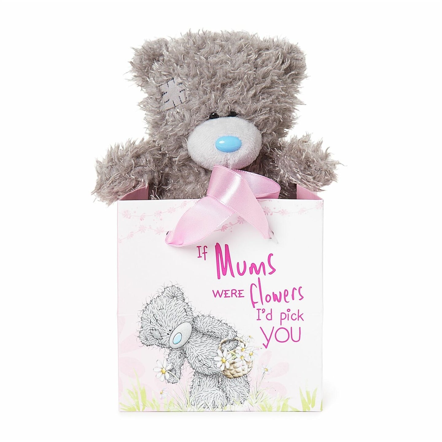 If Mums Were Flowers I'd Pick You Tatty Teddy In Bag