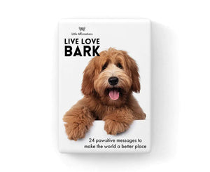 Live Love Bark Affirmations
