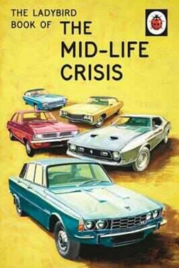 The Ladybird Book Of The Mid-Life Crisis