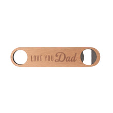 Load image into Gallery viewer, Father&#39;s Day Love Wooden Bottle Opener
